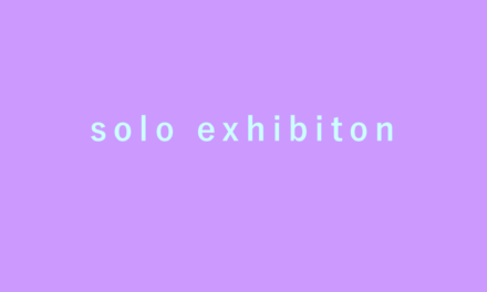solo EXHIBITION | life |7.5 -24.5.2025 | tagboat | TOKYO