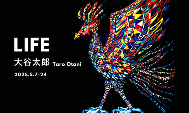 solo EXHIBITION | life |7.5 -24.5.2025 | tagboat | TOKYO