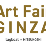 グループ展 | ART FAIR GINZA | 8月31日-9月5日 | 銀座三越 | GALLERY TAGBOAT | 2022